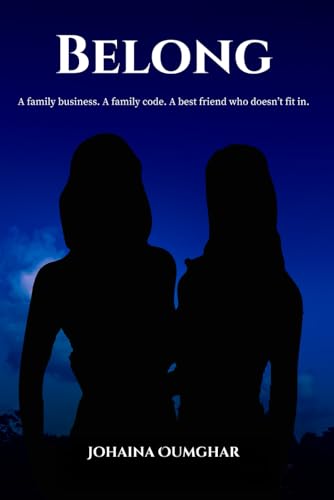 Belong: A family business. A family code. A best friend that doesn't fit in.