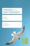  Prayers of the New Testament (Lifebuilder Study Guides) (Lifebuilder Bible Study Guides)