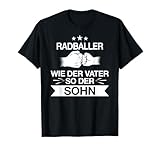 Radball Radballer Radsport Vater Sohn Spruch T-Shirt