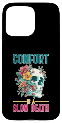 Comfort Is A Slow Death Motivation Discipline Growth X}zP[X iPhone 15 Pro Max p