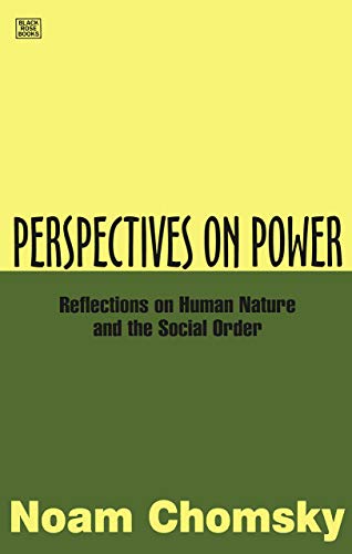 Perspectives on Power: Reflections on Human Nature and the Social Order