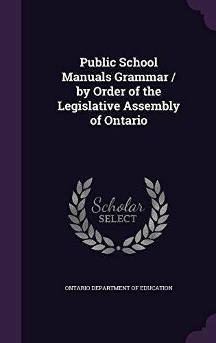 Public School Manuals Grammar / By Order of the... 1341680126 Book Cover