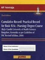 CUMULATIVE RECORD/PRACTICAL RECORD FOR BASIC BSC (NURSING) DEGREE COURSE (RAJIV GANDHI UNIVERS