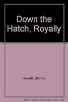 Down the hatch, royally 0920501060 Book Cover