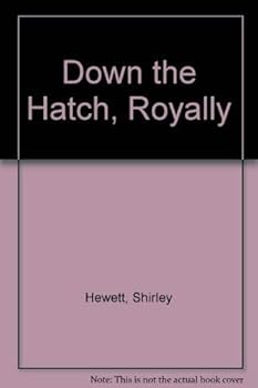 Paperback Down the Hatch Royally Book