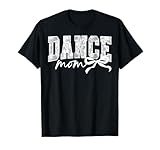 Coquette Dance Mom, Ballet Mom, Dance Mama T-Shirt