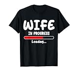 Wife in Progress Loading Future Couples
