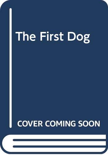 The First Dog 0606221883 Book Cover