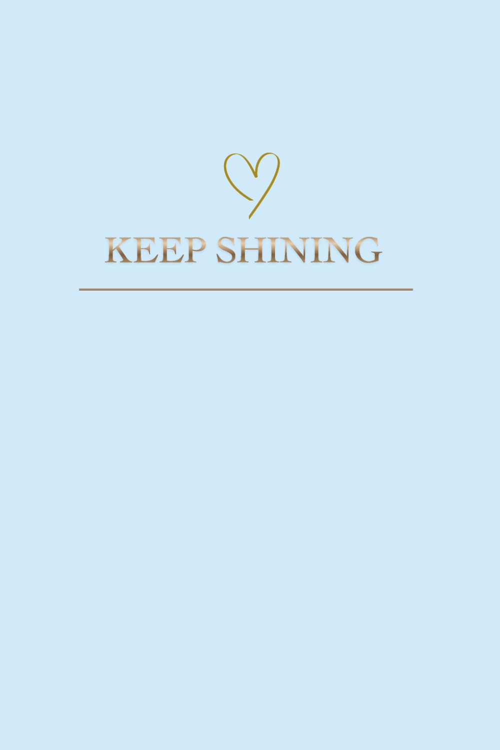 Keep Shining: A Journal for Reflection, Growth, and Intentional Living