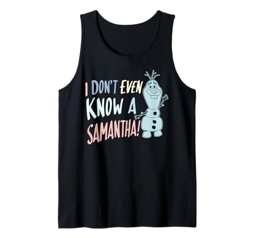 Disney Frozen 2 Olaf I Don't Even Know A Samantha Tank Top