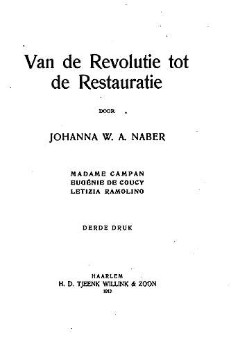 Van de revolutie tot de restauratie (Dutch Edition)