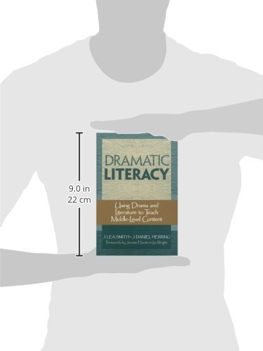 Dramatic Literacy: Using Drama and Literature to Teach Middle-Level Content