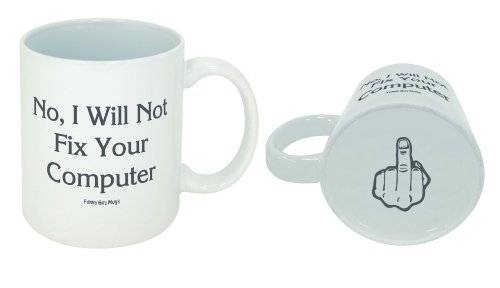 Funny Guy Mugs No I Will Not Fix Your Computer Ceramic Coffee Mug - 11oz - Ideal Funny Coffee Mug for Women and Men - Hilarious Novelty Coffee Cup with Witty Sayings