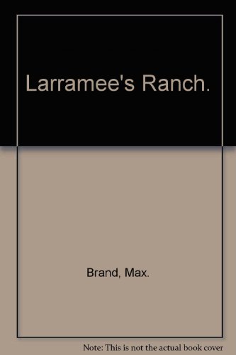Larramee's Ranch 0671757709 Book Cover