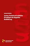  System, Technik und rechtliche Grundlagen der doppelten Buchführung: (5. Auflage)