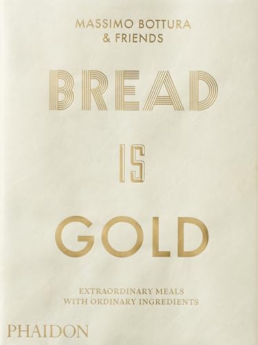 PHAIDON Bread Is Gold