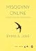 Misogyny Online: A Short (and Brutish) History (SAGE Swifts)