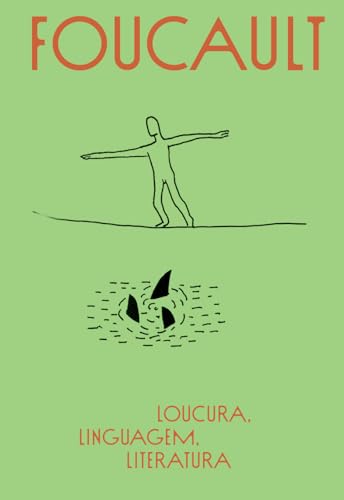 Loucura, linguagem, literatura