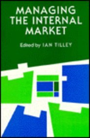 Managing the Internal Market      1st Edition