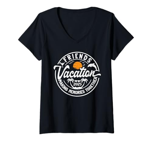 Femme Vacances entre amis 2025, créez des souvenirs ensemble, voyage pour filles T-Shirt avec Col en V