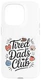 tired dad club festa del papà divertente papà regalo nuovo papà custodia per iphone 15 pro