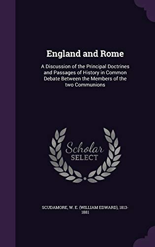England and Rome: A Discussion of the Principal... 1354692691 Book Cover