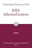 Etymological Dictionary of the Baltic Inherited Lexicon