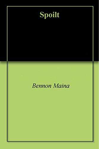 Spoilt