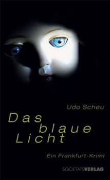 Hardcover Das blaue Licht: Ein Frankfurt-Krimi [German] Book