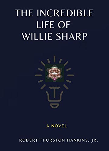 The Incredible Life of Willie Sharp (English Edition)