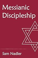 Messianic Discipleship 193871301X Book Cover