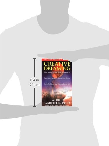 Creative Dreaming: Plan And Control Your Dreams To...