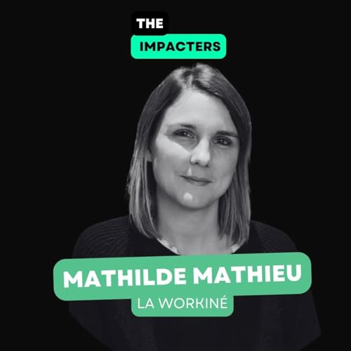 De Kin&eacute; &agrave; La Workin&eacute; - Comment Mathilde Mathieu est devenue la 1&egrave;re personne &agrave; qui pensent les DRH pour la pr&eacute;vention sant&eacute; au travail