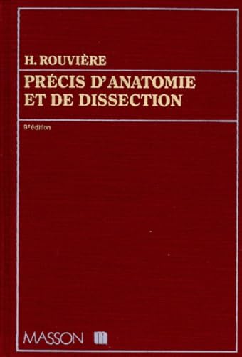 Precis D'Anatomie Et De Dissection. 9eme Edition