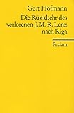 Die Rückkehr des Jakob Michael Reinhold Lenz nach Riga: Novelle - Gert Hofmann 