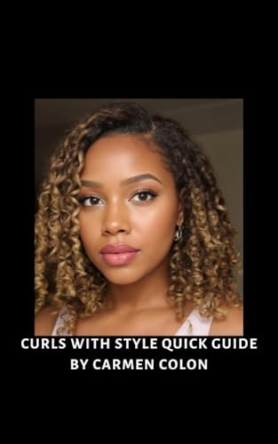 Curls With Style Quick Guide (English Edition)