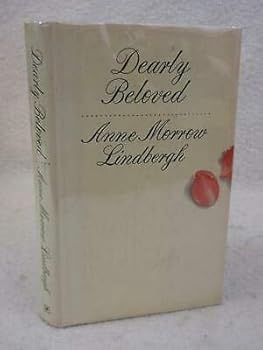 Anne Morrow Lindbergh DEARLY BELOVED 1962 Harcourt Brace & World, NY First Ed.