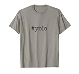 Hashtag Yolo (You Only Live Once) T-Shirt - Black Letters T-Shirt