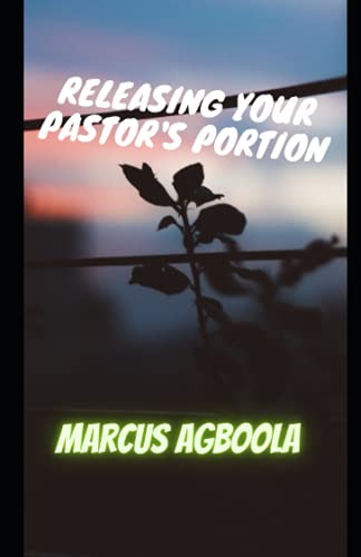 RELEASING YOUR PASTOR'S PORTION