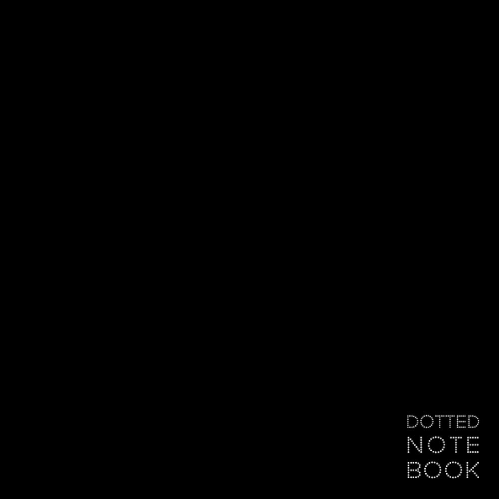 Dotted Notebook: Square dotted notebook / Black cover / 210 pages / size 8,25" 8,25" / Numbered pages / Table of contents / Dot Grid journal / ... / for school / for univercity / for artist