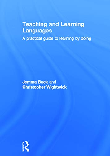 Teaching and Learning Languages: A Practical Guide to Learning by Doing view 2