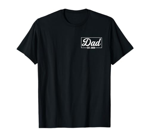 Dad Est. 2026 New Dad 2026 Expect Baby 2026 ���̓� T�V���c