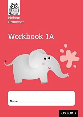 OXFORD UNIVERSITY PRESS Nelson Grammar Workbook 1A Year 1/P2 Pack of 10