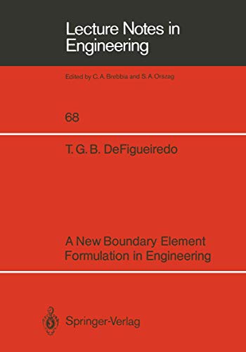 A New Boundary Element Formulation in Engineering: 68 (Lecture Notes in Engineering) view 2