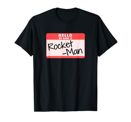 Hello My Name is Rocket-Man Funny Halloween Kim Costume Tee