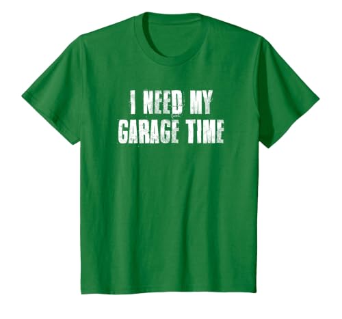 I Need My Garage Time for Mechanics Mechanical Geek T-Shirt, Youth, Kelly Green, X-Small