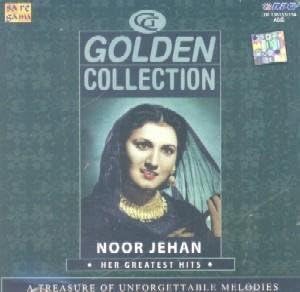 Golden Collection Noor Jehan - Her Greatest Hits