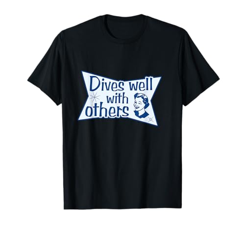 Funny Retro Dives Well With Other Scuba Diver Diving Buddy T-Shirt