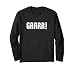Grrr! Self Expression Funny Angry Men Women Distressed Long Sleeve T-Shirt