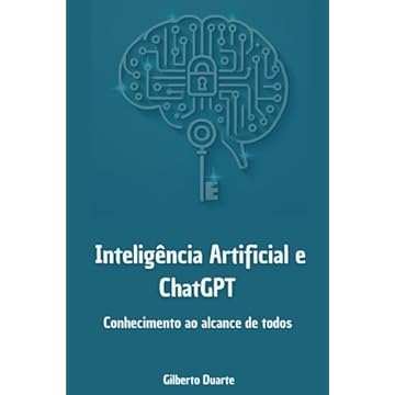 Capa do livro Inteligência Artificial e ChatGPT: Conhecimento ao alcance de todos: simplificando temas relevantes (Portuguese Edition)